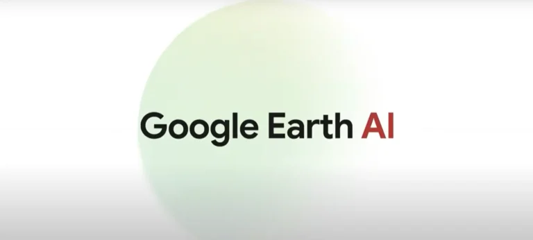 جوجل تطلق Google Earth AI لدعم استجابة للكوارث وحماية البيئة