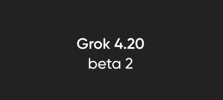 xAI تطلق النسخة Grok 4.20 Beta 2 بتحسينات جديدة