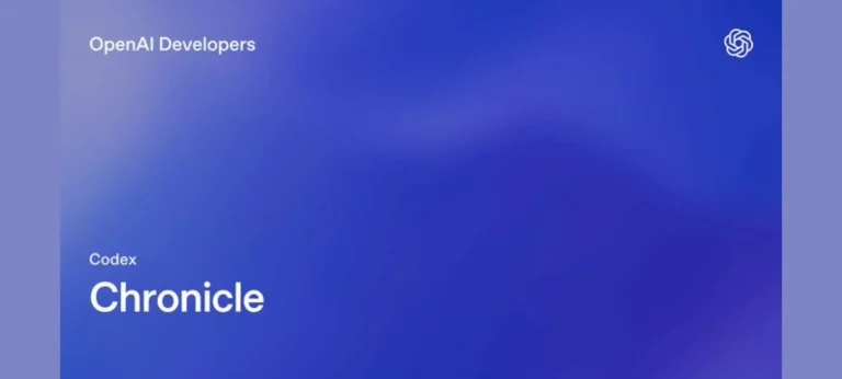 OpenAI تطلق Chronicle لتوسيع ذاكرة Codex الذكية
