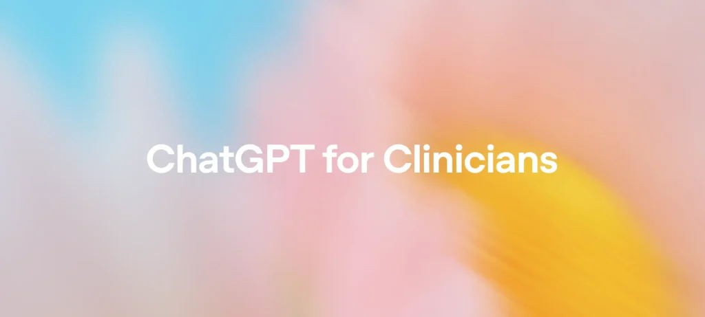 ChatGPT for Clinicians