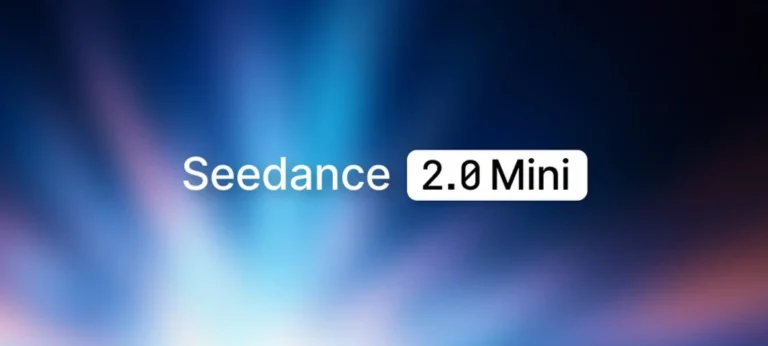 Seedance 2.0 Mini من ByteDance لتعزيز إنتاج الفيديو بالذكاء